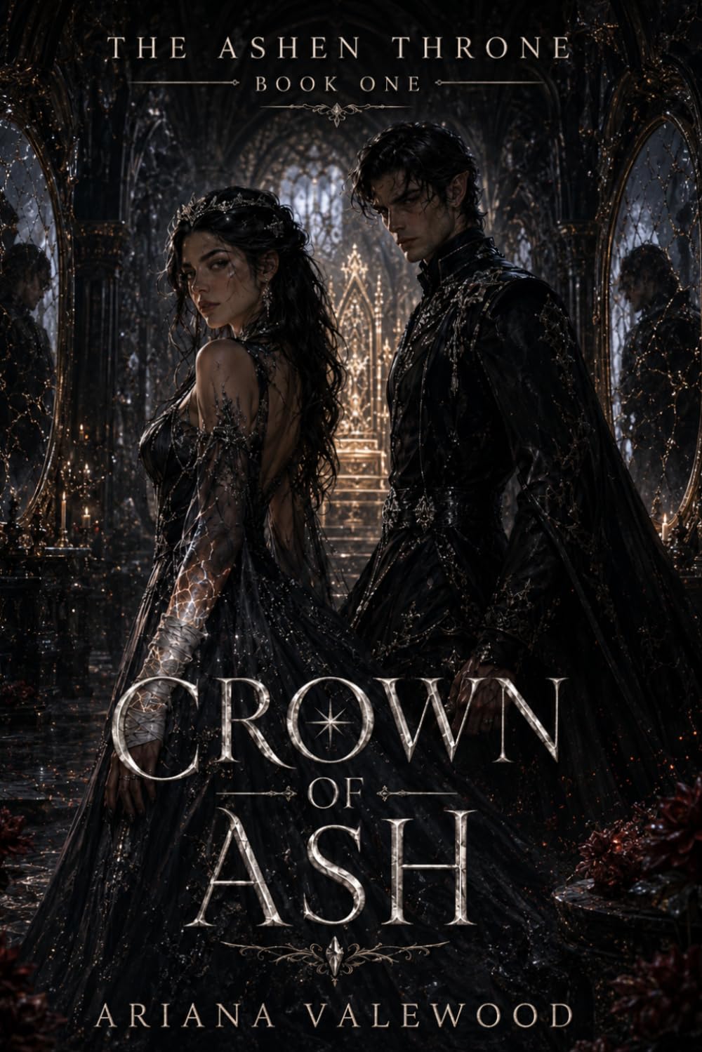 Crown of Ash: A Dark Romantasy Fantasy Romance with a Morally Grey Regent, Forbidden Bloodline Magic, and a Cursed Throne: 1 (The Ashen Throne)