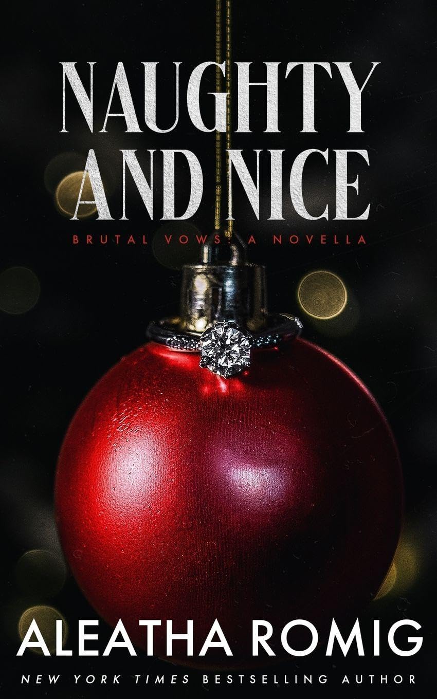 Naughty and Nice: A Brutal Vows Holiday Novella: 6
