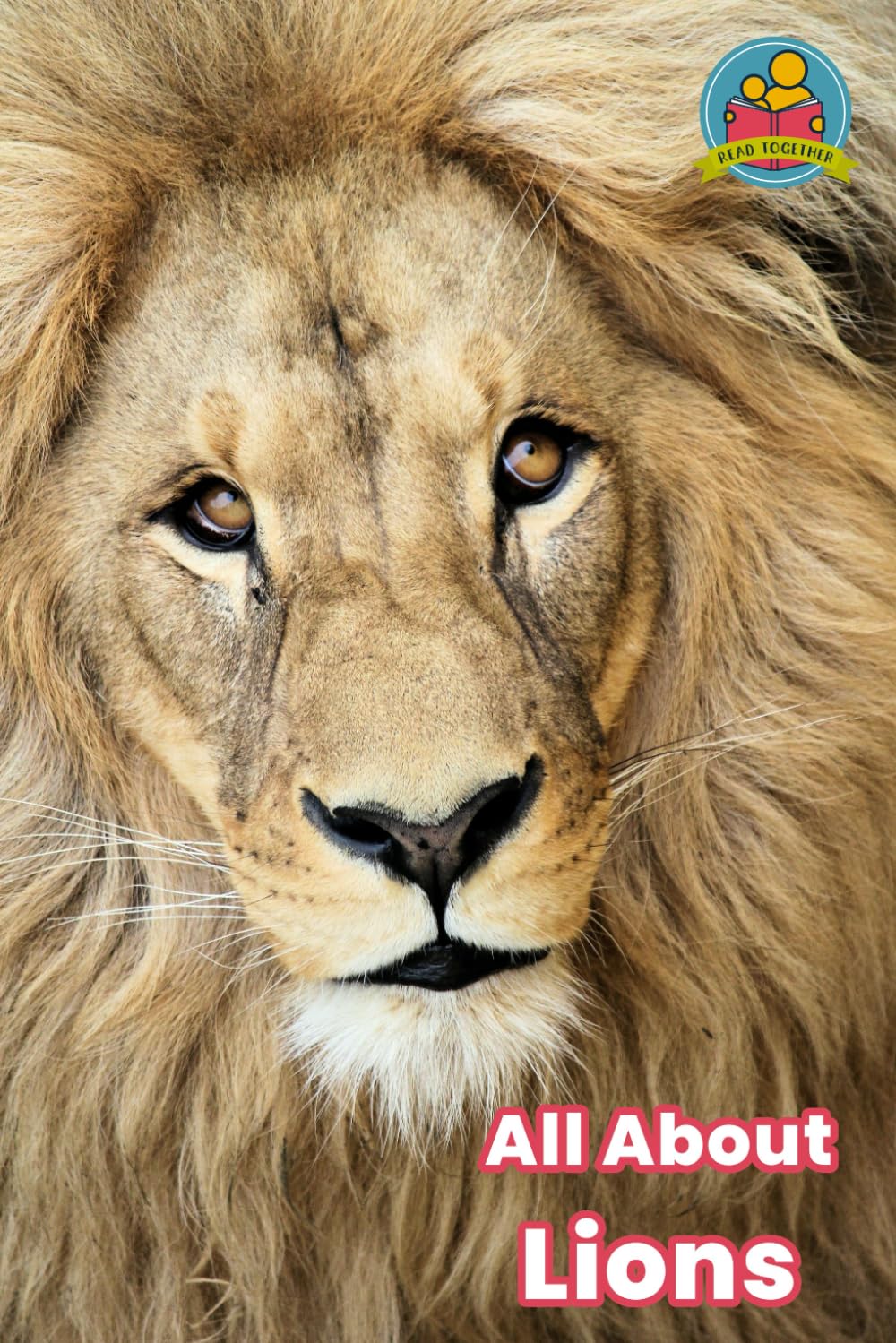 All About Lions (Read Together)