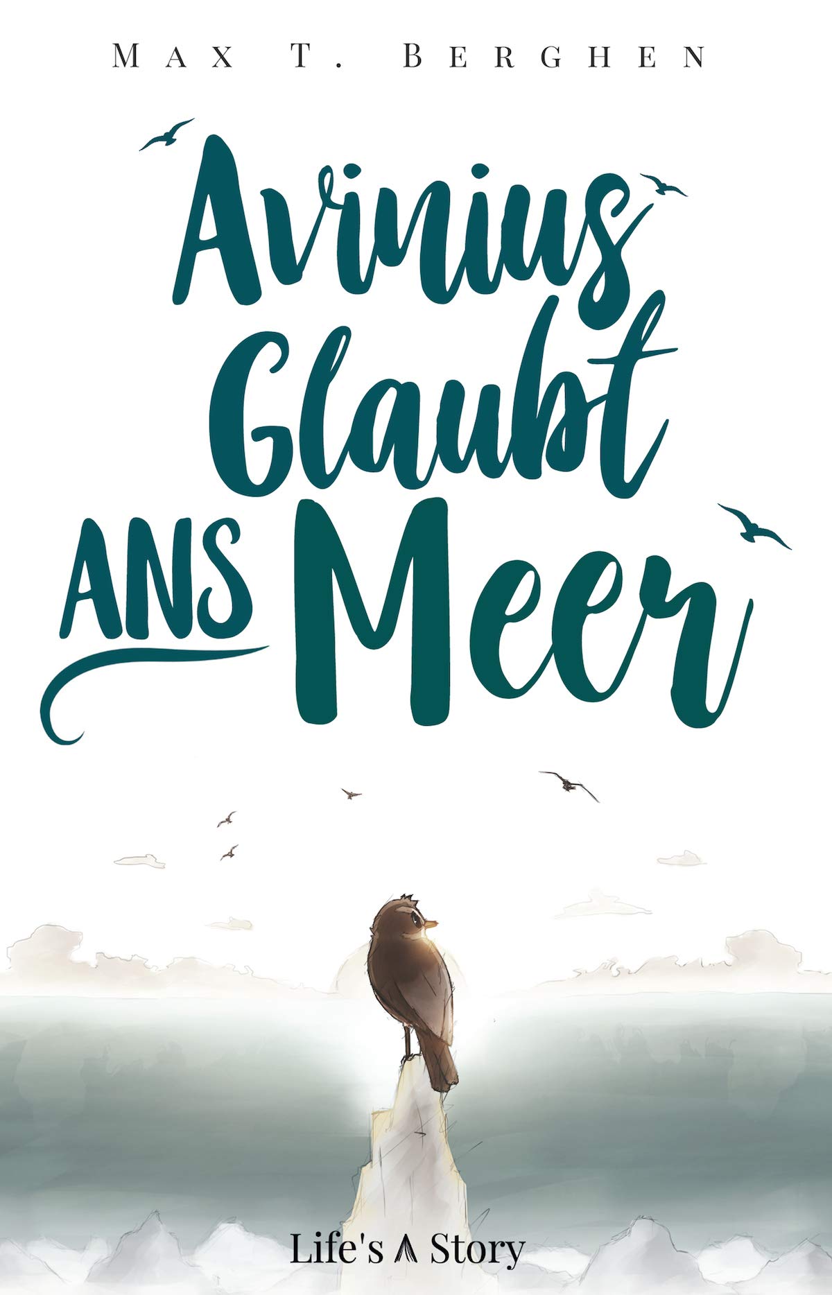 Avinius glaubt ans Meer: Eine Geschichte über eine große Reise und den Glauben an sich selbst. (German Edition)