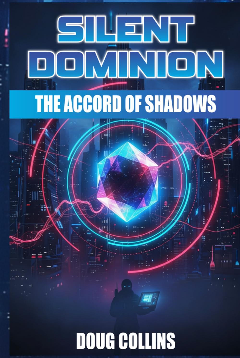 Silent Dominion: The Accord of Shadows (Quantum Worlds)