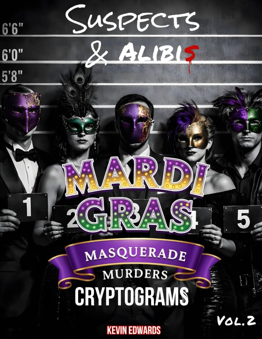 Murder Mystery Logic Puzzle Cryptograms | Suspects & Alibis: Mardi Gras Masquerade Murders: Deductive Reasoning Whodunit Games & Brain Teasers for Adults