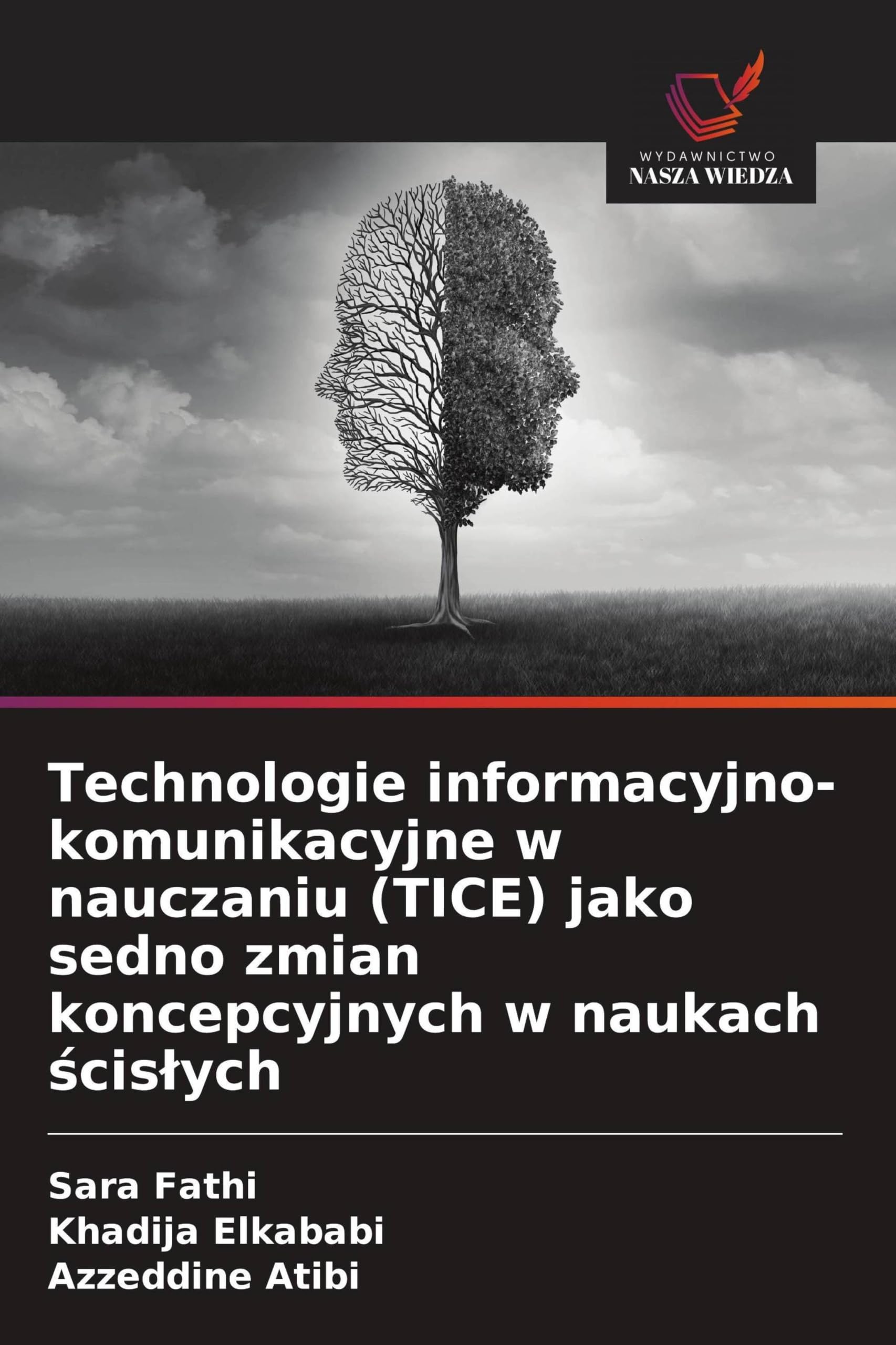 Technologie informacyjno-komunikacyjne w nauczaniu (TICE) jako sedno zmian koncepcyjnych w naukach ¿cis¿ych