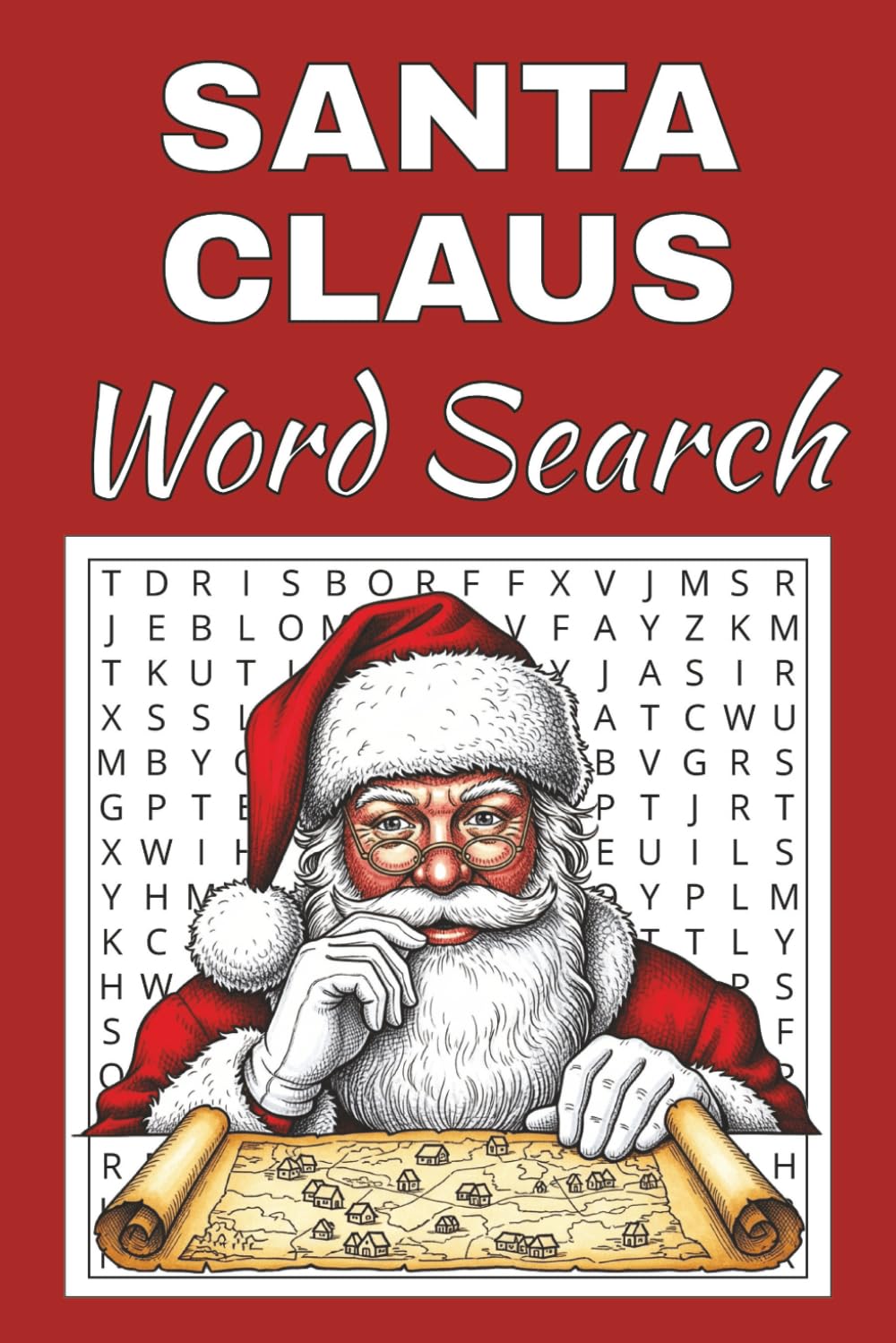 Santa Claus Word Search Puzzle Book: Word Searches with Easy to Read Print about Santa Claus | 50 Puzzles | 100 Pages | 6x9 Inches | Gift for ... Free Times | For Seniors, Adults and Teens.