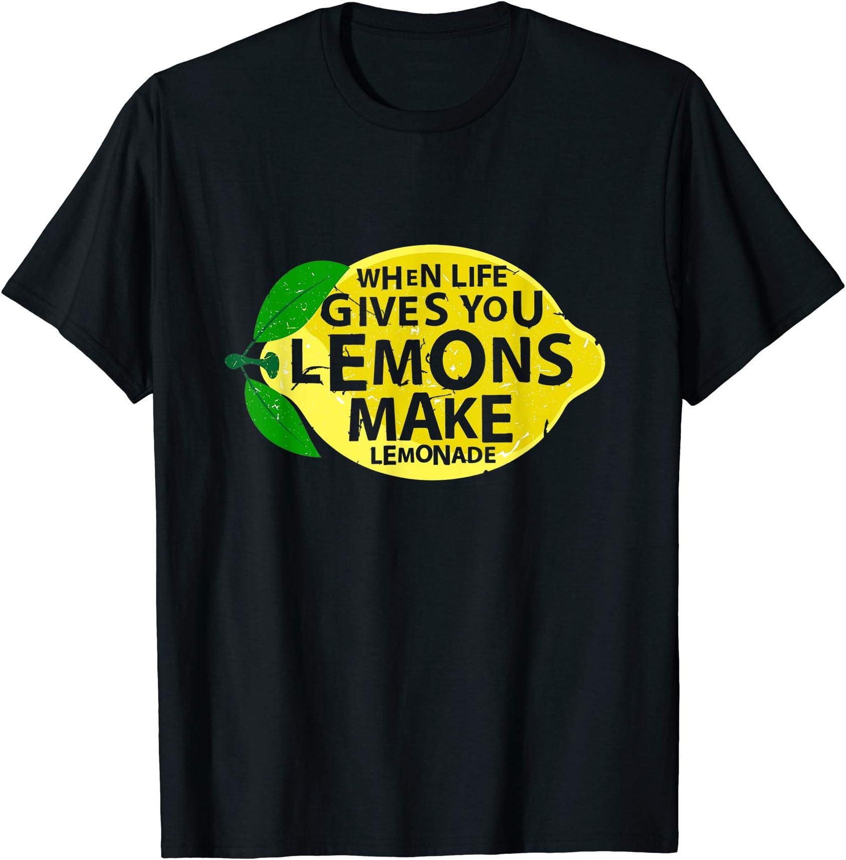"When Life Gives You Lemons Make Lemonade" T-Shirt