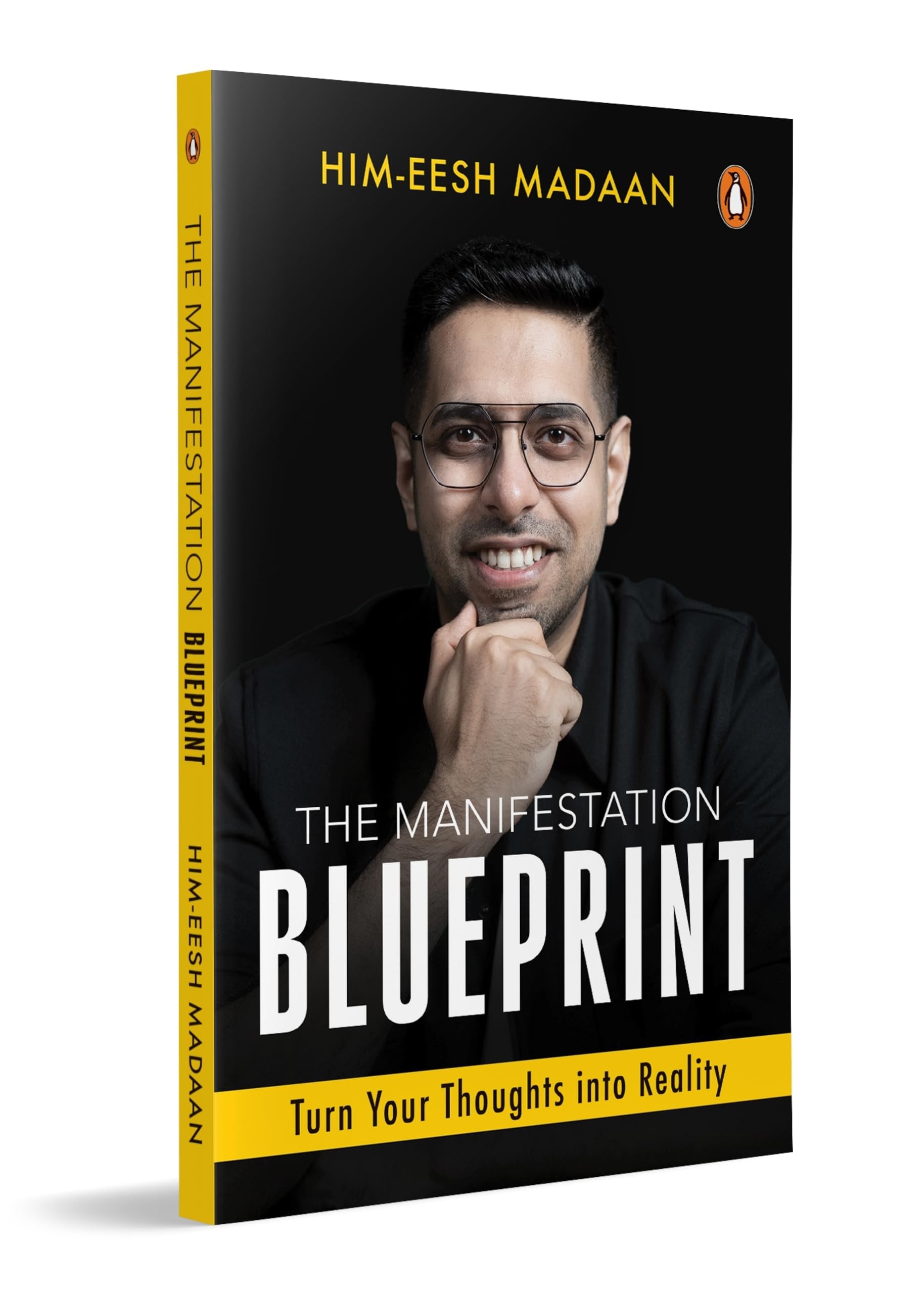 The Manifestation Blueprint : Turn Your Thoughts Into Reality