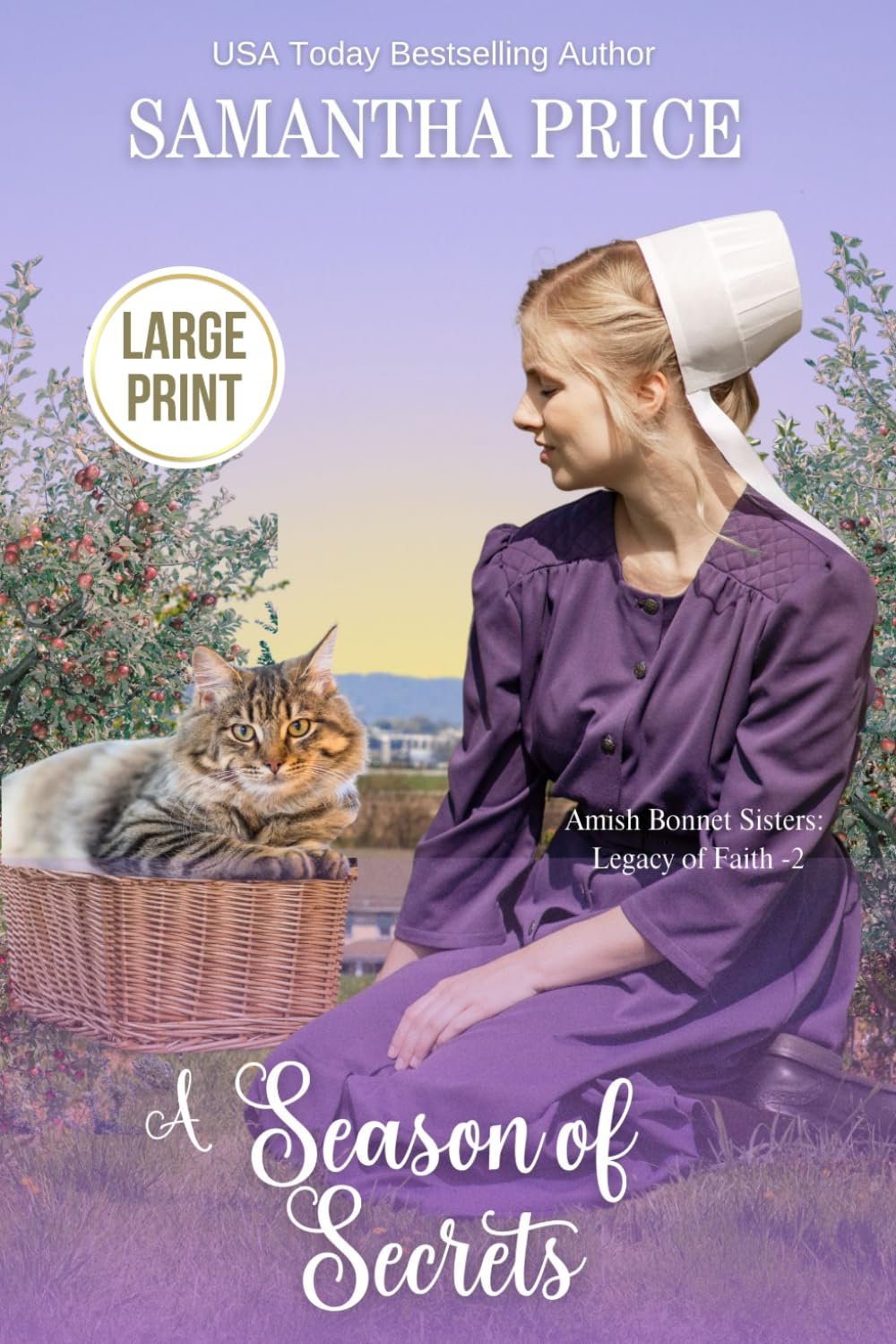 A Season of Secrets LARGE PRINT (Amish Bonnet Sisters: Legacy of Faith - Large Print Editions)