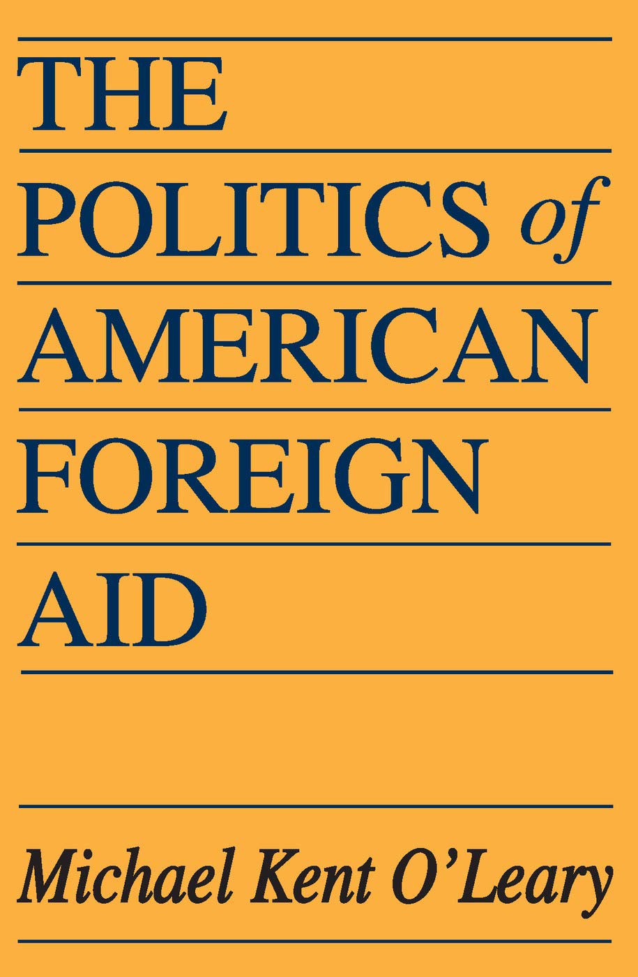 Buy The Politics of American Foreign Aid — BookShops.in