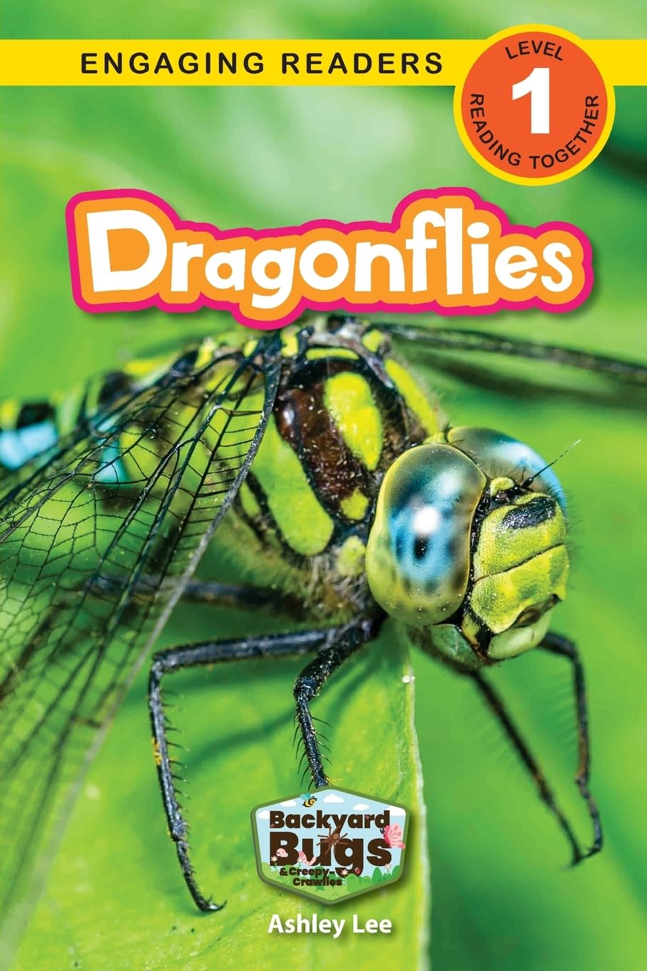 Dragonflies: Backyard Bugs and Creepy-Crawlies (Engaging Readers, Level 1): 6