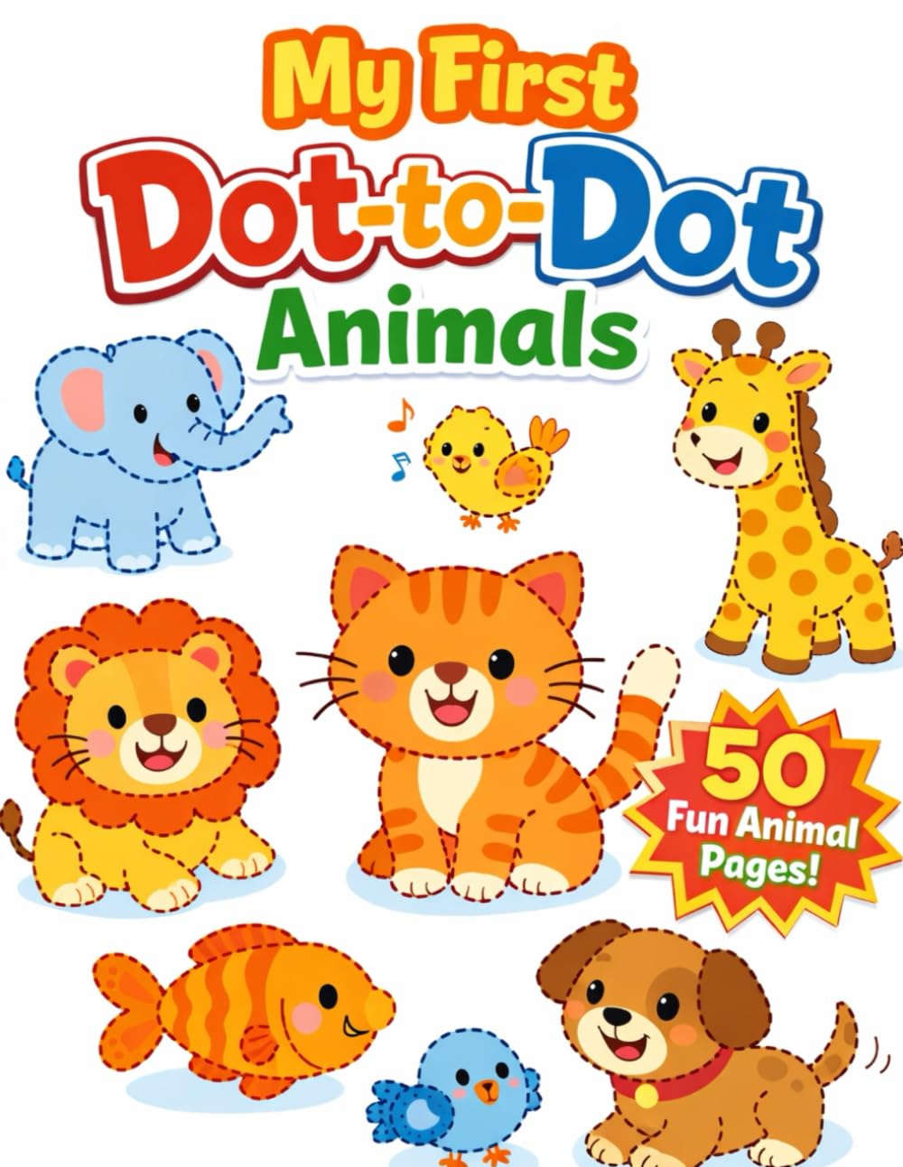 My First Dot-to-Dot Animals Workbook: My First Dot-to-Dot Animals Fun Number Activities for Preschool Kids Ages 3–5