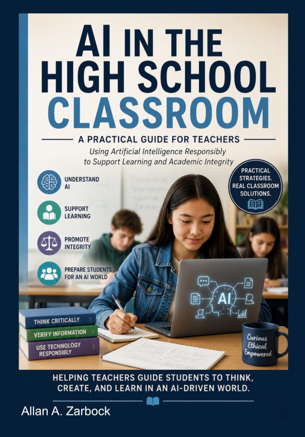 AI in the High School Classroom: A Practical Guide for Teachers