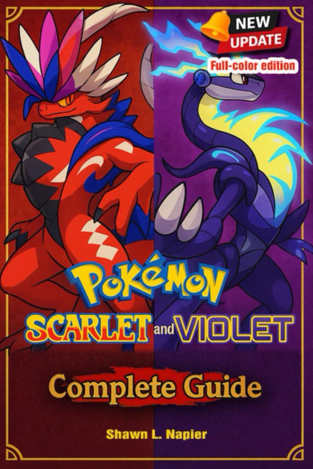 Pokémon Scarlet & Violet Complete Guide & Walkthrough – Tips, Strategies, and Secrets for Exploring Paldea, Catching Every Pokémon, and Mastering the Post-Game      Paperback – July 13, 2025