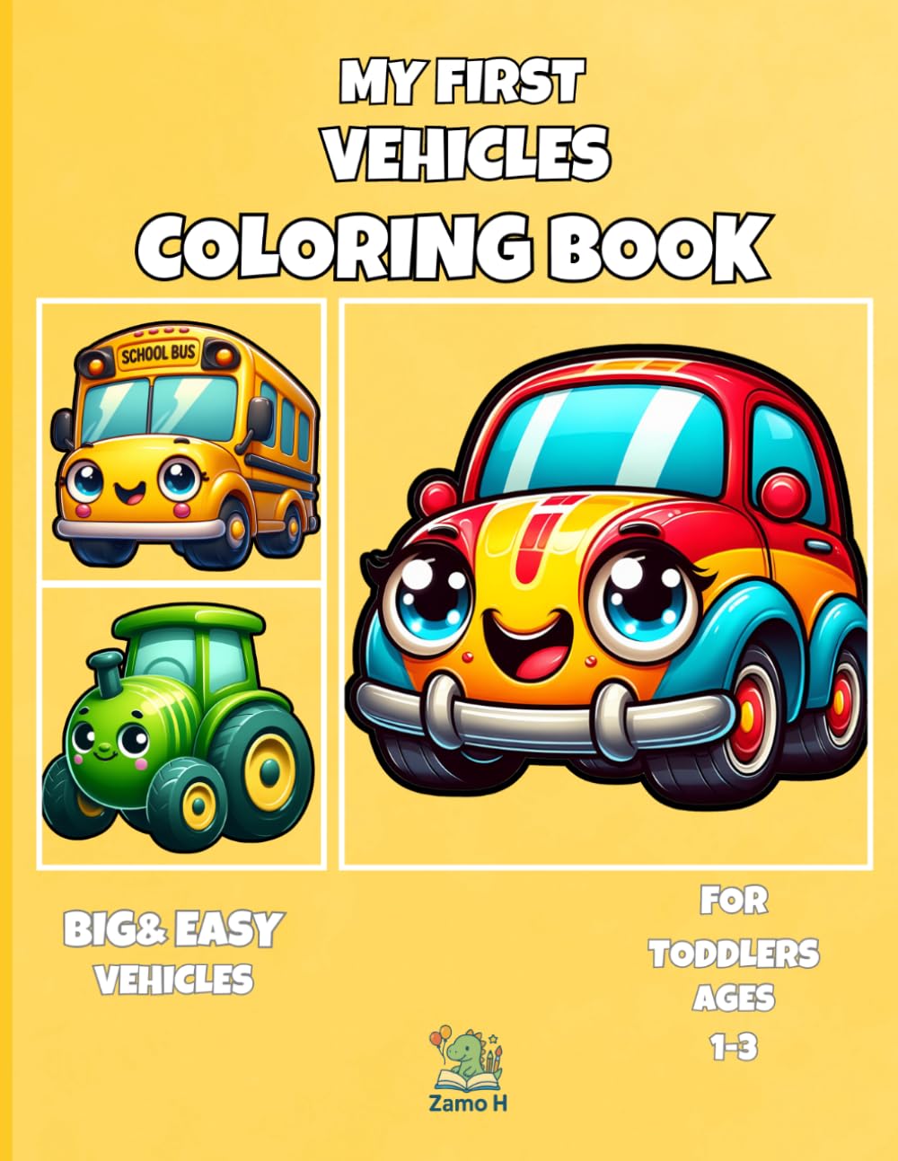 My First Vehicles Coloring Book for Toddlers Ages 1-3: Big and Simple Cars, Trucks, Airplanes, Boats and More with Thick Lines for Easy Coloring
