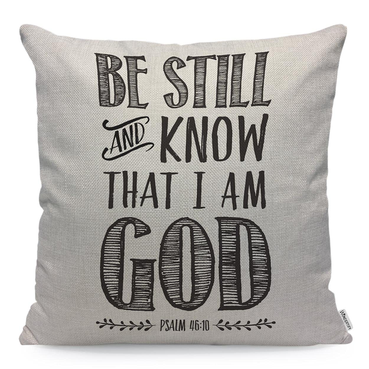 Wondertify Multi-A151 Be Still And Know That I Am God Cushion Cover Biblical Psalms Decorative Throw Pillow Covers, Sofa Pillow Case 45X45 Cm