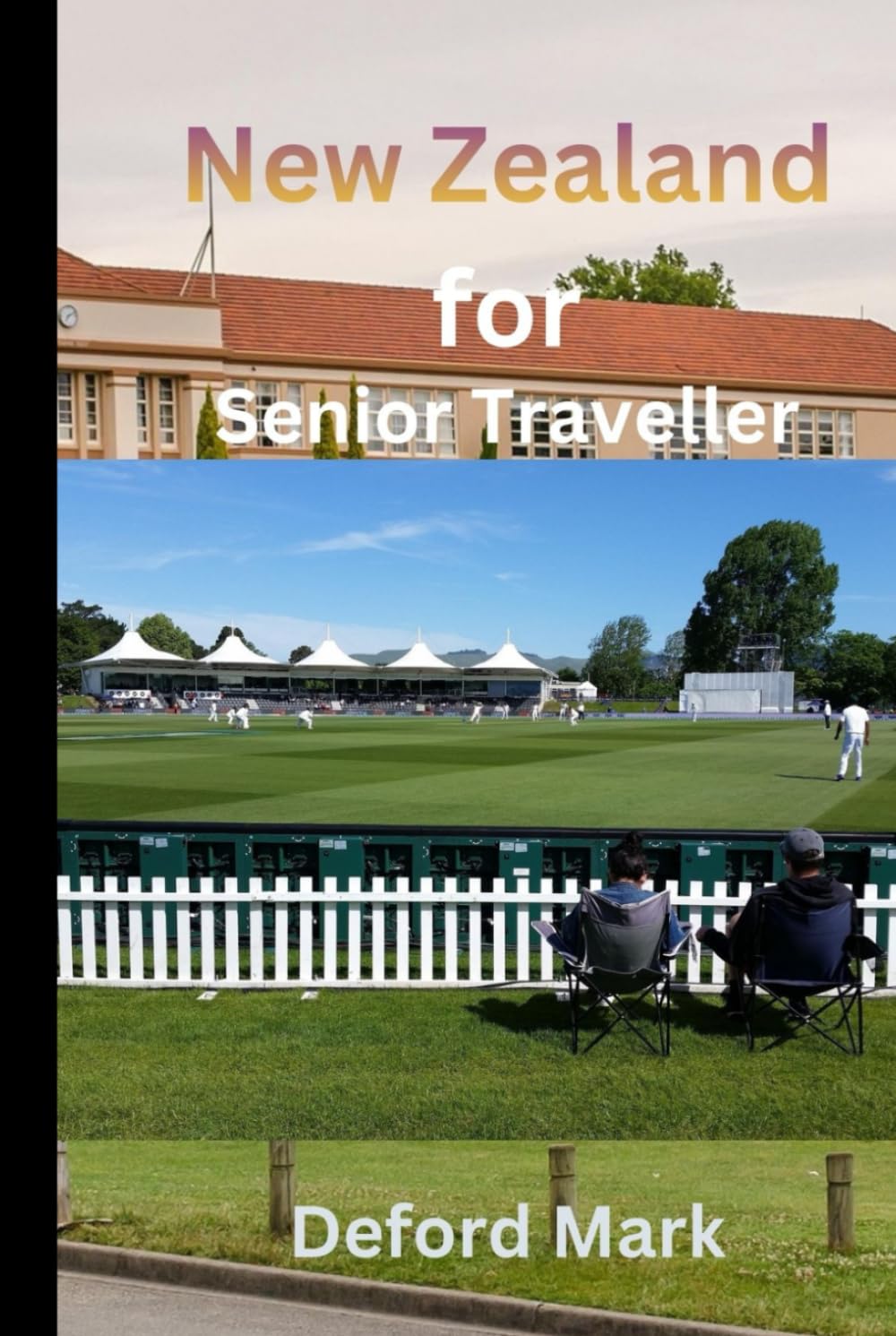 New Zealand for Senior Traveller: Smart Planning, Scenic Routes, Comfortable Stays, and Easy-Paced Itineraries