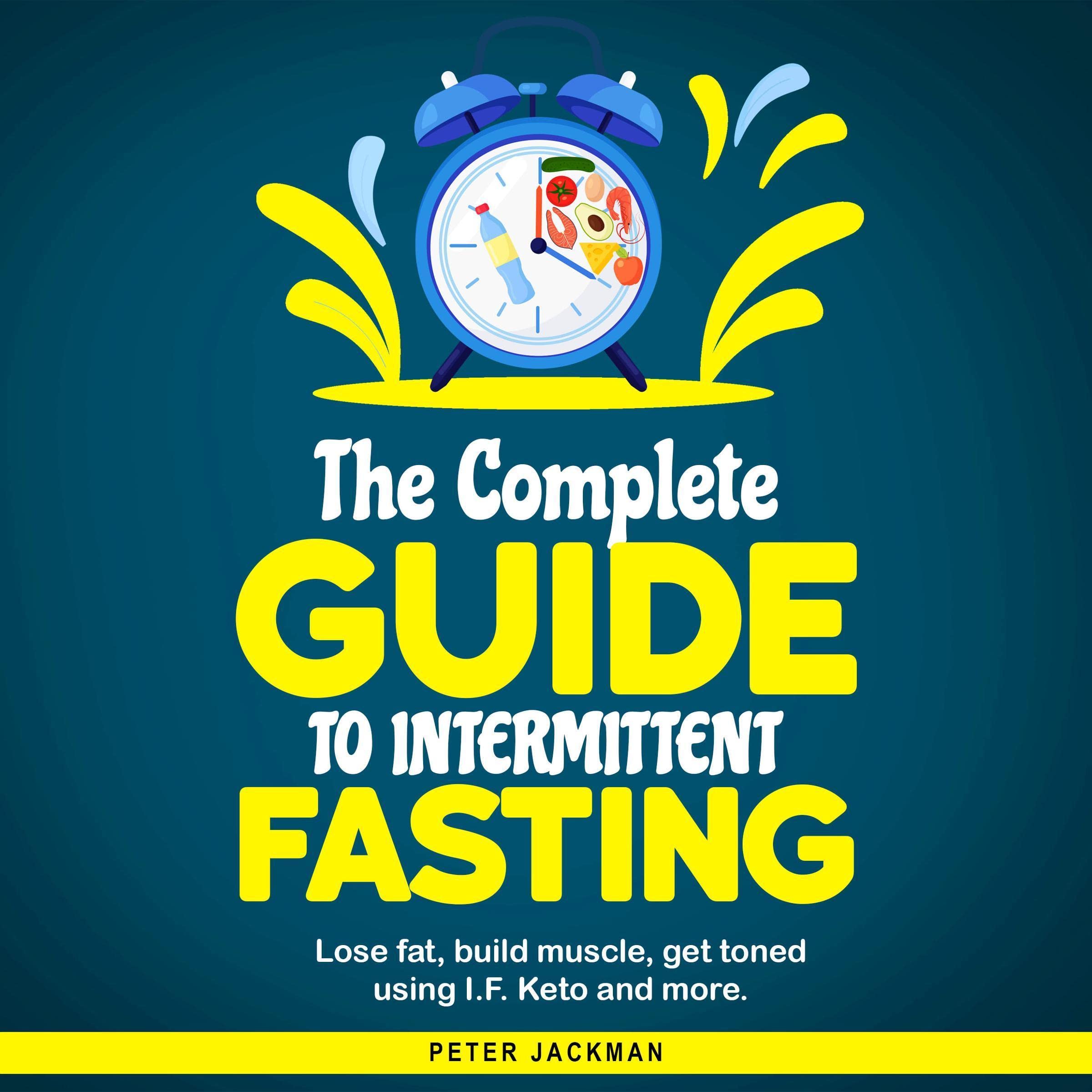 Cover art for The Complete Guide to Intermittent Fasting