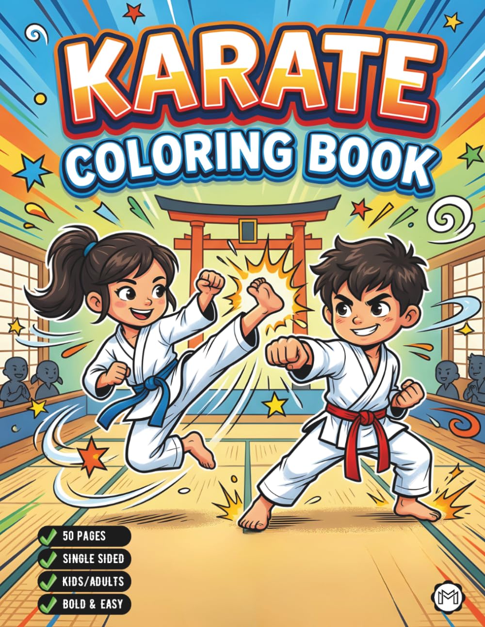 Karate Coloring Book for Adults Kids Boys Girls Teens Martial Arts Coloring Activity Book for Children: Cool Karate Fighter Coloring Pages for ... and Relaxation Karate Theme Coloring Book