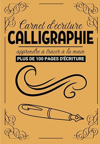 Carnet d'écriture calligraphie: Carnet d’exercices pour l’écriture calligraphique | Un cahier pour améliorer son écriture manuscrite parfait pour les ... Cadeau original pour Noel ou un Anniversaire
