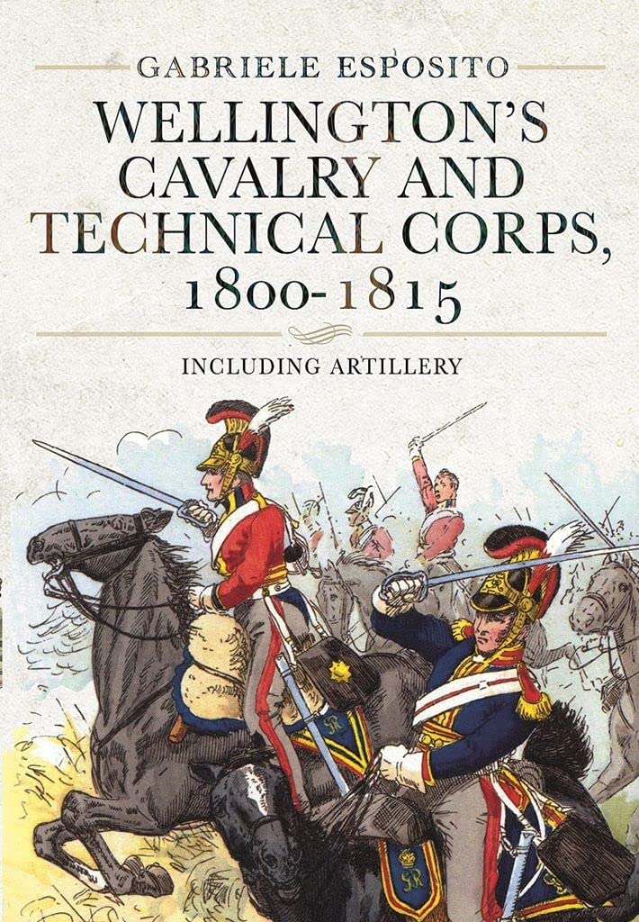 Wellington's Cavalry and Technical Corps, 18001. Gabriele**