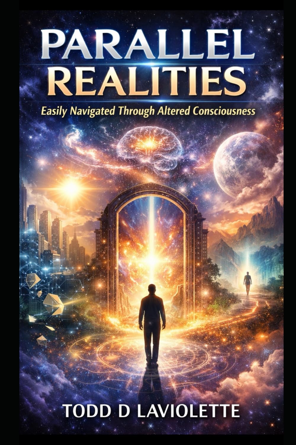 Parallel Realities: Easily Navigated Through Alrered Consciousness: 1 (Reality Architect Series)