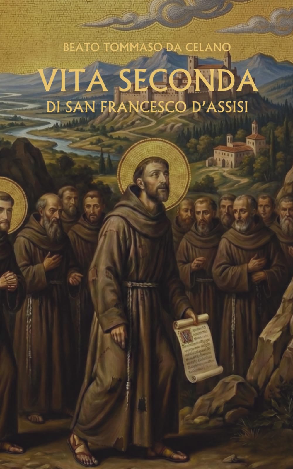Vita Seconda di San Francesco d'Assisi: (Edizione Tascabile)