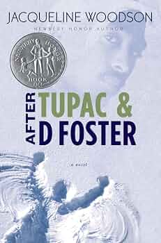 After Tupac & D Foster: Woodson, Jacqueline: 9780399246548: Amazon