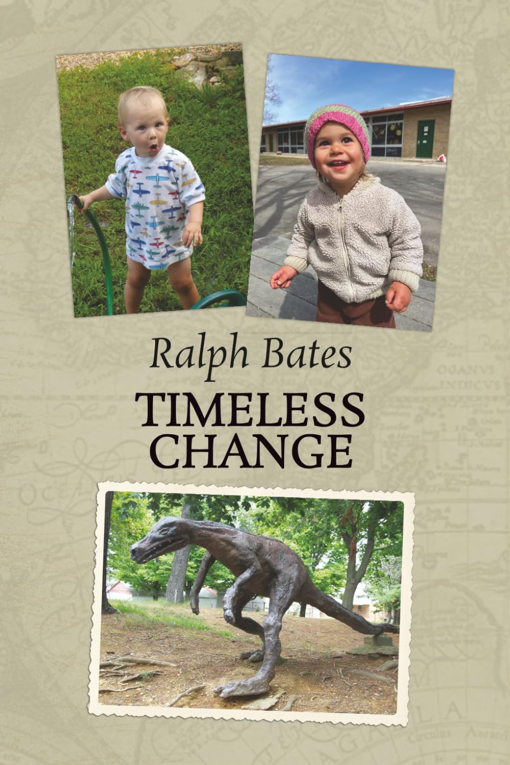 Timeless Change: This moment in timeless change: from there to now to timeless tomorrow