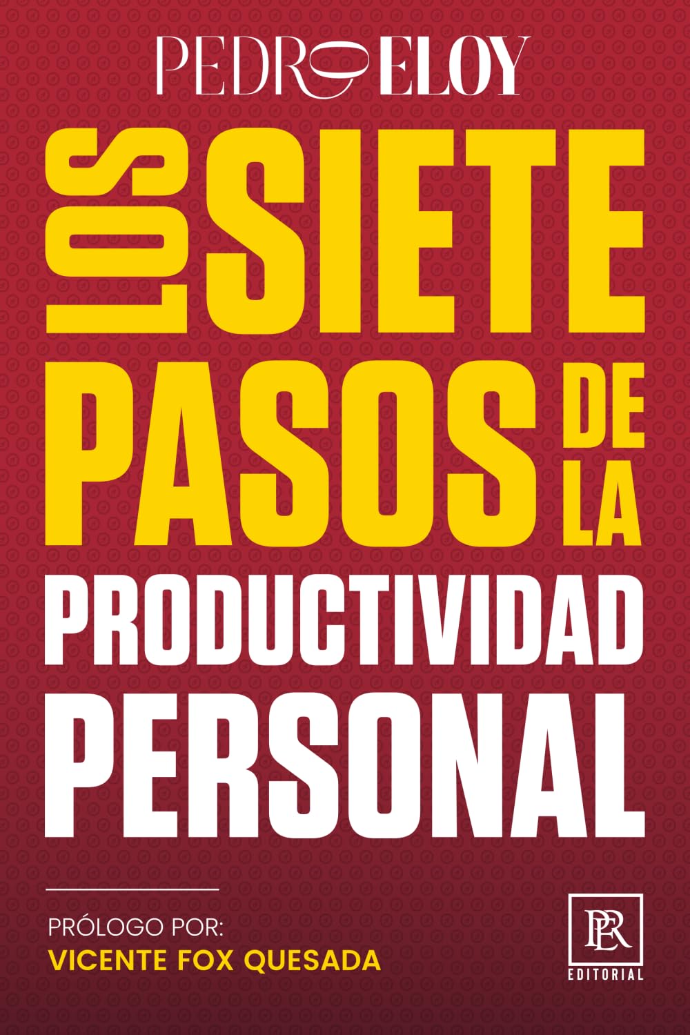 LOS SIETE PASOS DE LA PRODUCTIVIDAD PERSONAL (Editorial PER)