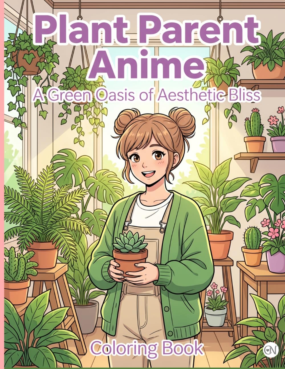 Plant Parent Anime: A Green Oasis of Aesthetic Bliss: A Cozy Anime Coloring Book and Journal Featuring Cute Manga Girls, Aesthetic Indoor Gardens, and Dedicated Notes Sections for Reflective Thoughts