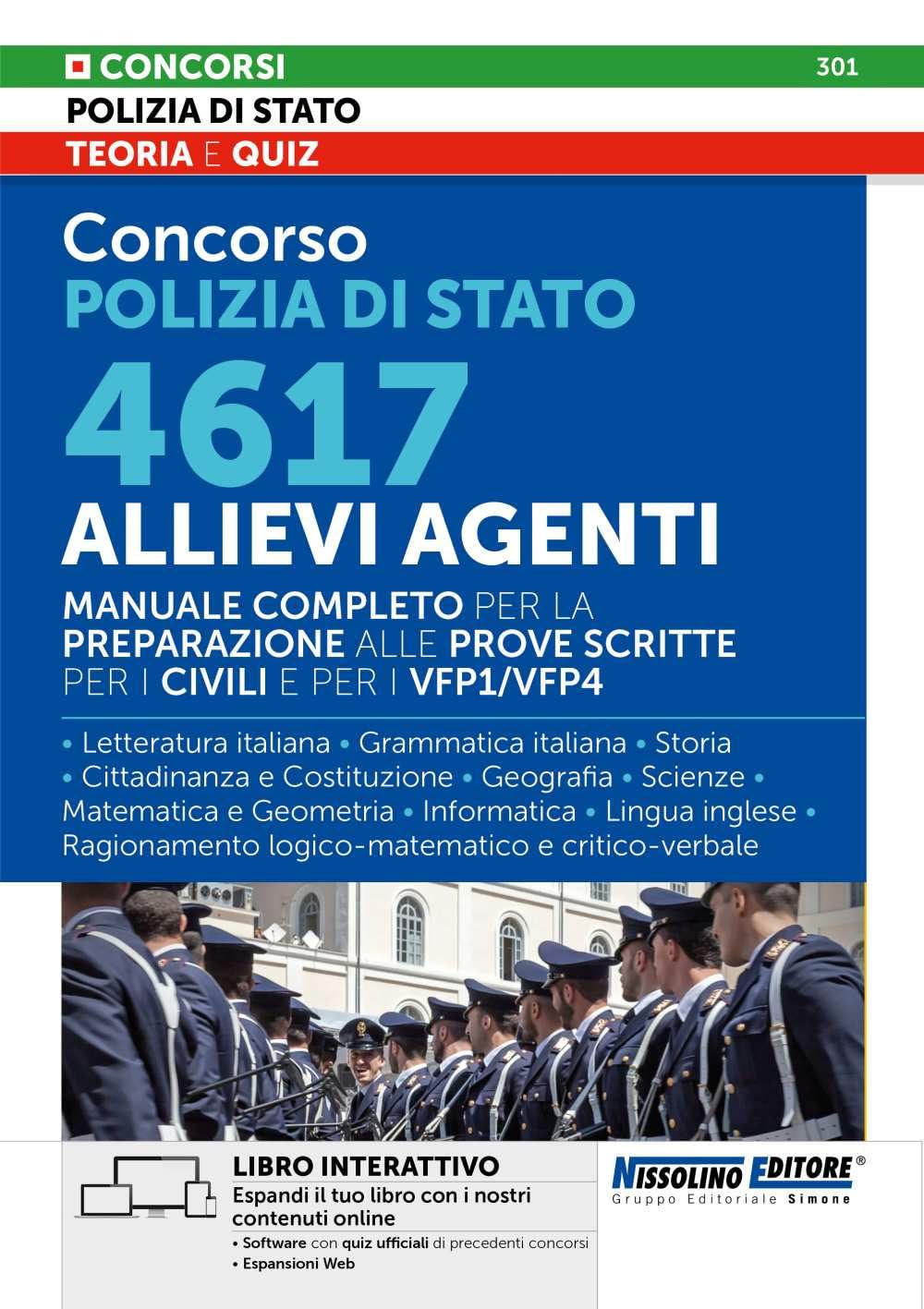 Concorso Polizia di Stato - 4617 Allievi Agenti - Manuale completo per la preparazione alle prove scritte per i Civili e per i VFP1/VFP4