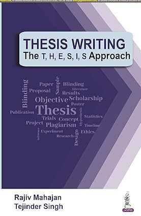THESIS WRITING THE T, H, E, S, I, S APPROACH