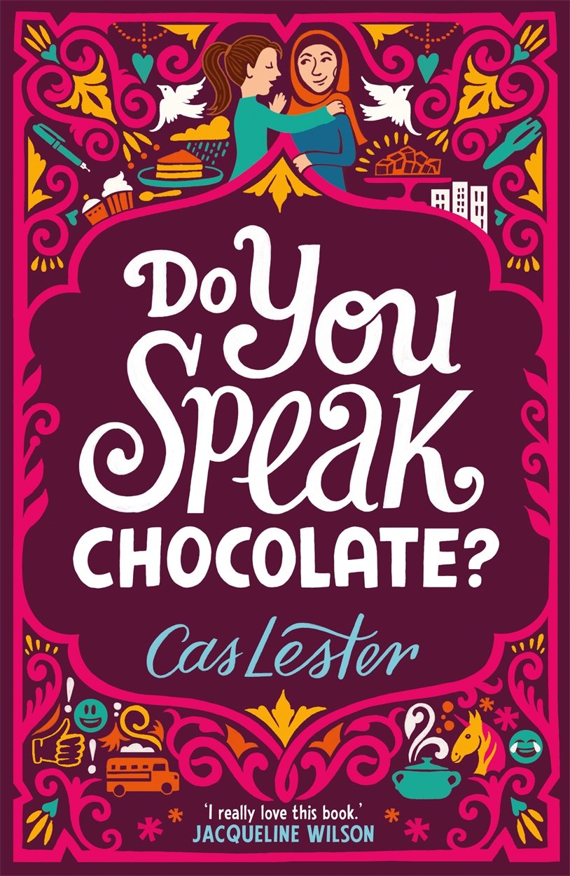 Do You Speak Chocolate? by Cas Lester - 9781471405037