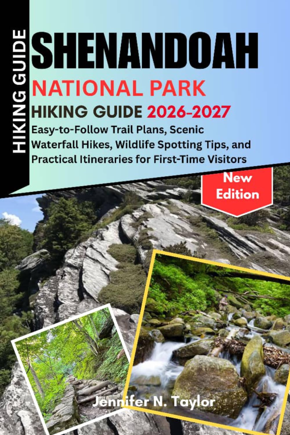 Shenandoah National Park Hiking Guide 2026-2027: Easy-to-Follow Trail Plans, Scenic Waterfall Hikes, Wildlife Spotting Tips, and Practical Itineraries for First-Time Visitors