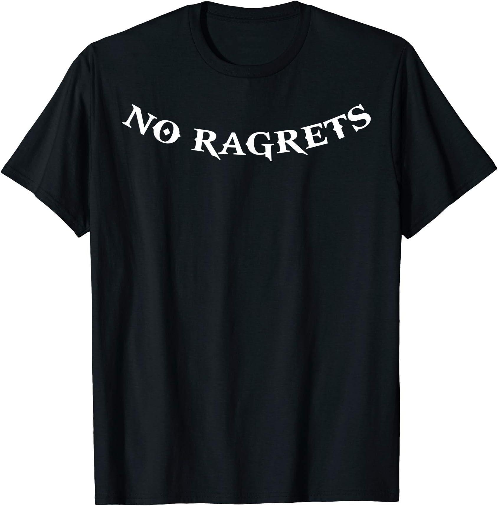 NO RAGRETS - Funny Tattoo T Shirt