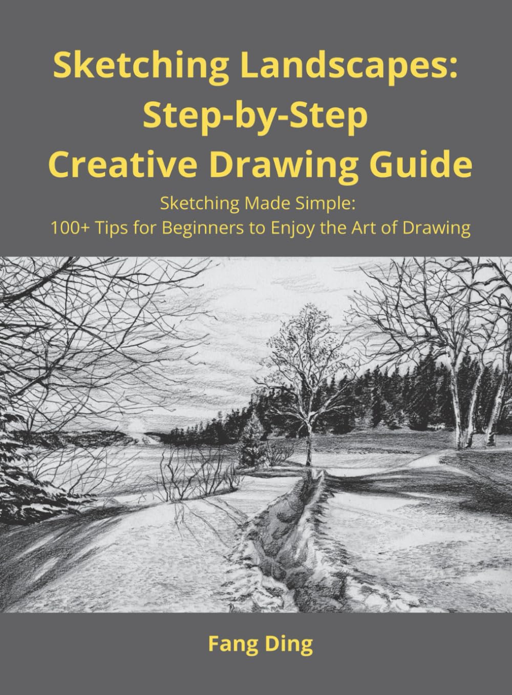 Landscape Sketching Made Easy: Learn Scenery Drawing Step by Step