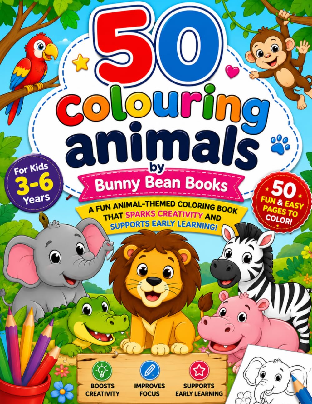 50 Colouring Animals for Kids: Easy and Fun Animal Coloring Pages for Kids Ages 3–6 | Simple Designs for Creativity and Learning