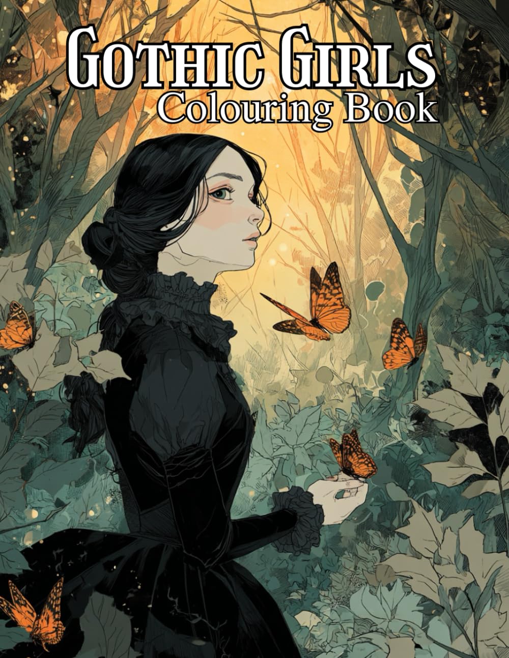 Gothic Girls Colouring Book: Victorian and Gothic-Inspired Colouring Designs for Young Adults