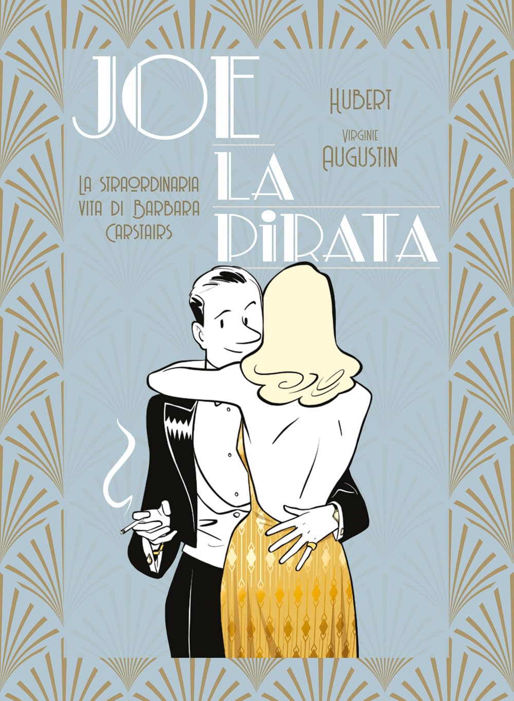 Joe La Pirata. La Straordinaria Vita Di Barbara Carstairs - 4