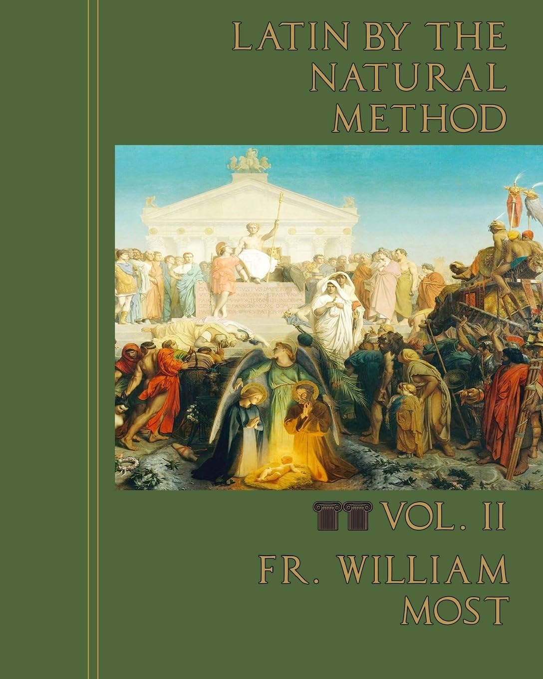 Latin by the Natural Method: Volume 2