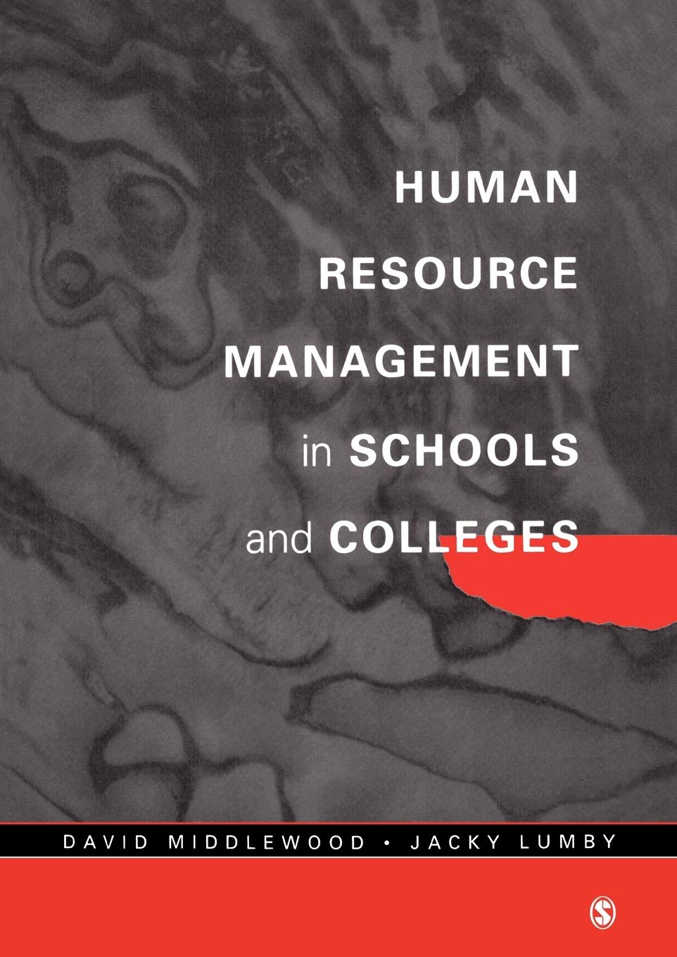 Human Resource Management in Schools and Colleges (Centre for Educational Leadership and Management)