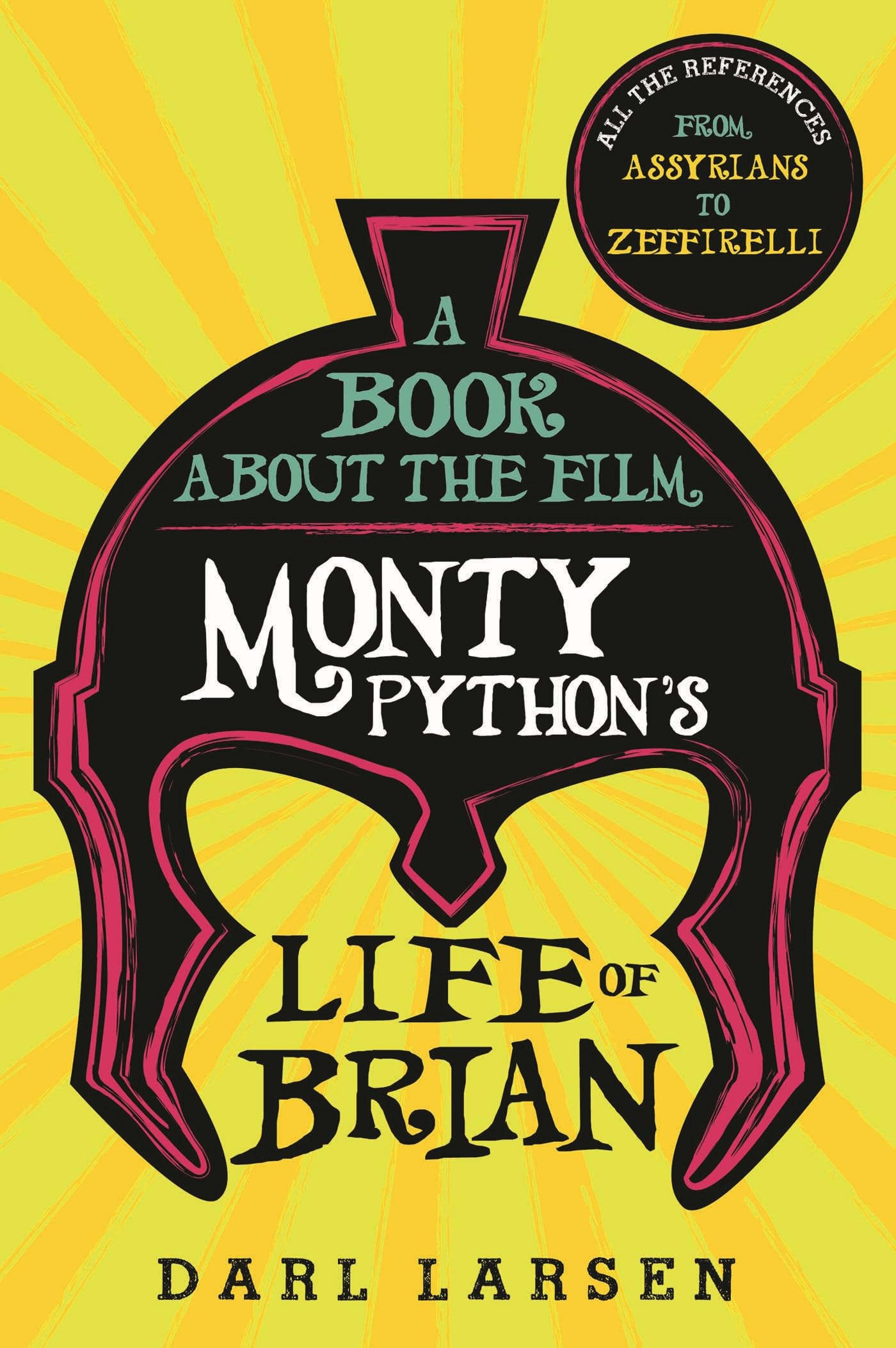 Livre Monty Python Life of Brian : guide complet des références culturelles