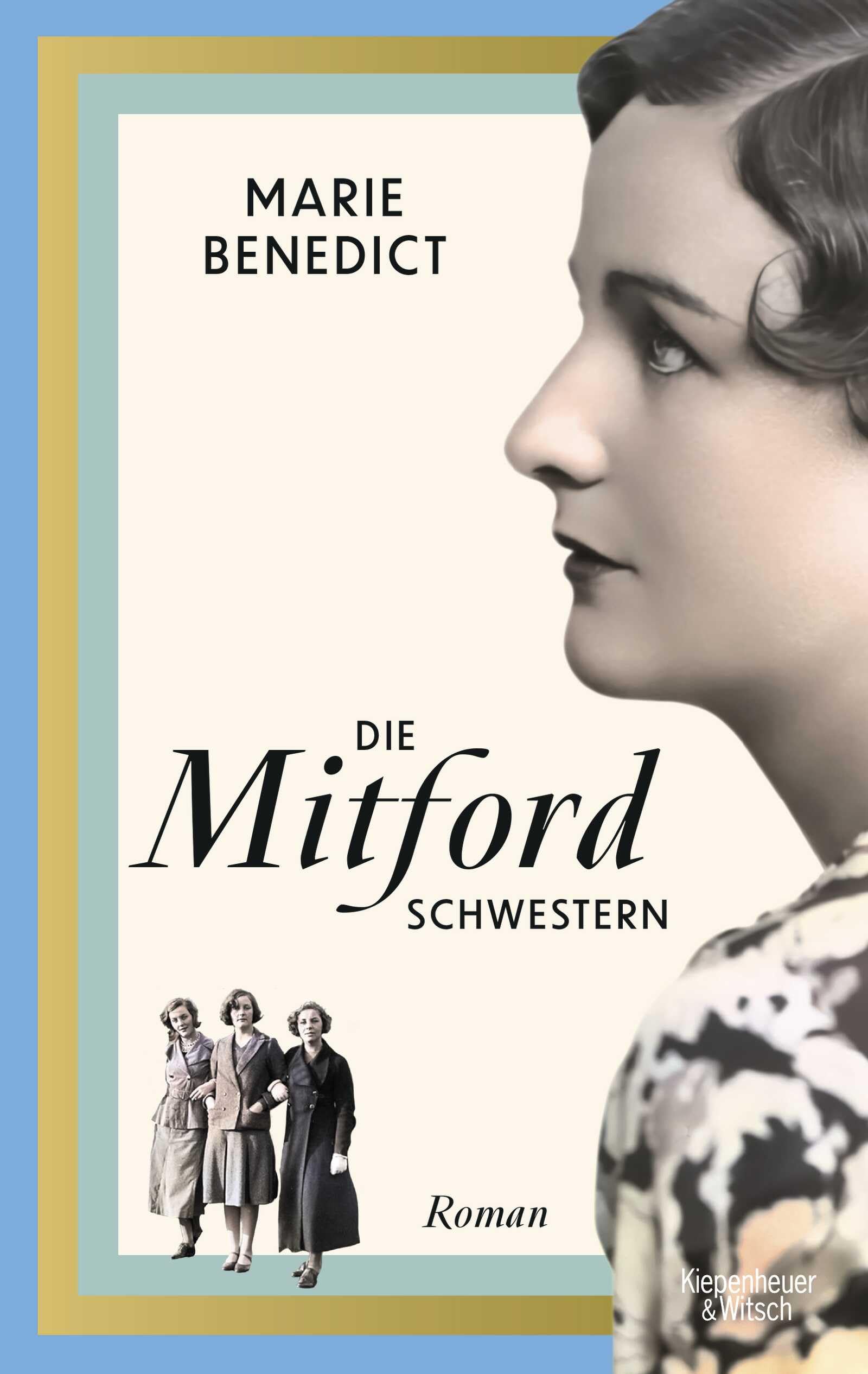 Die Mitford Schwestern: Roman