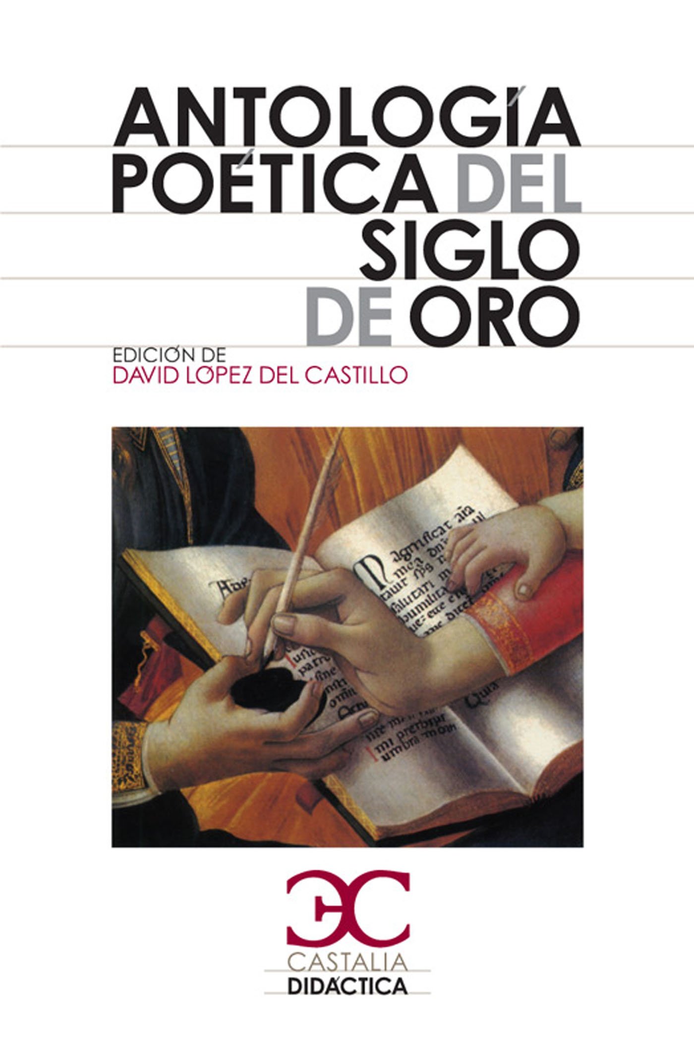 Antología poética del siglo de oro (Castalia Didáctica. C/D. nº 65)
