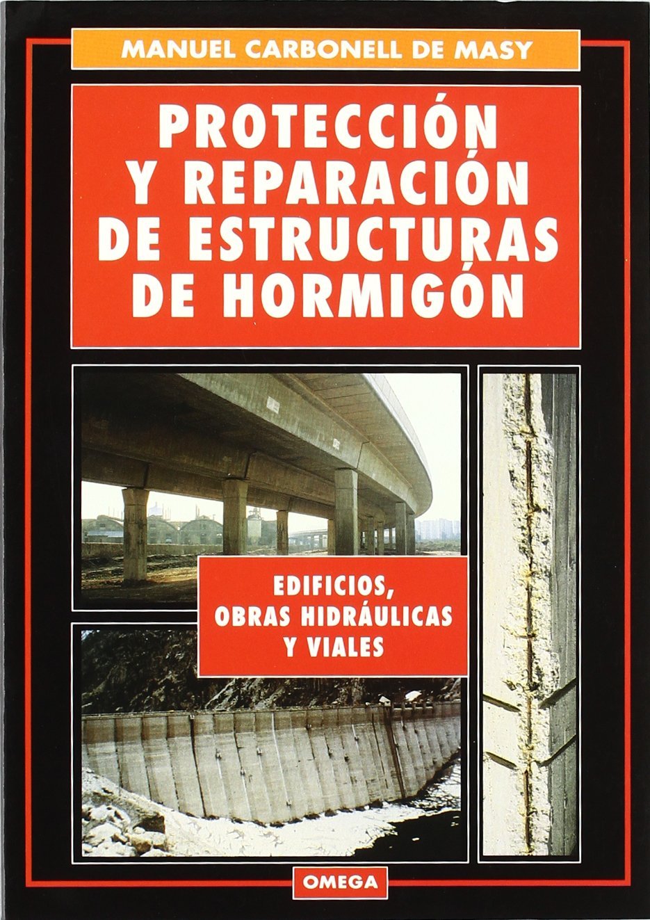 PROTECCION Y REPAR. ESTRUCTURAS HORMIGON (TECNOLOGÍA-INGENIERÍA)