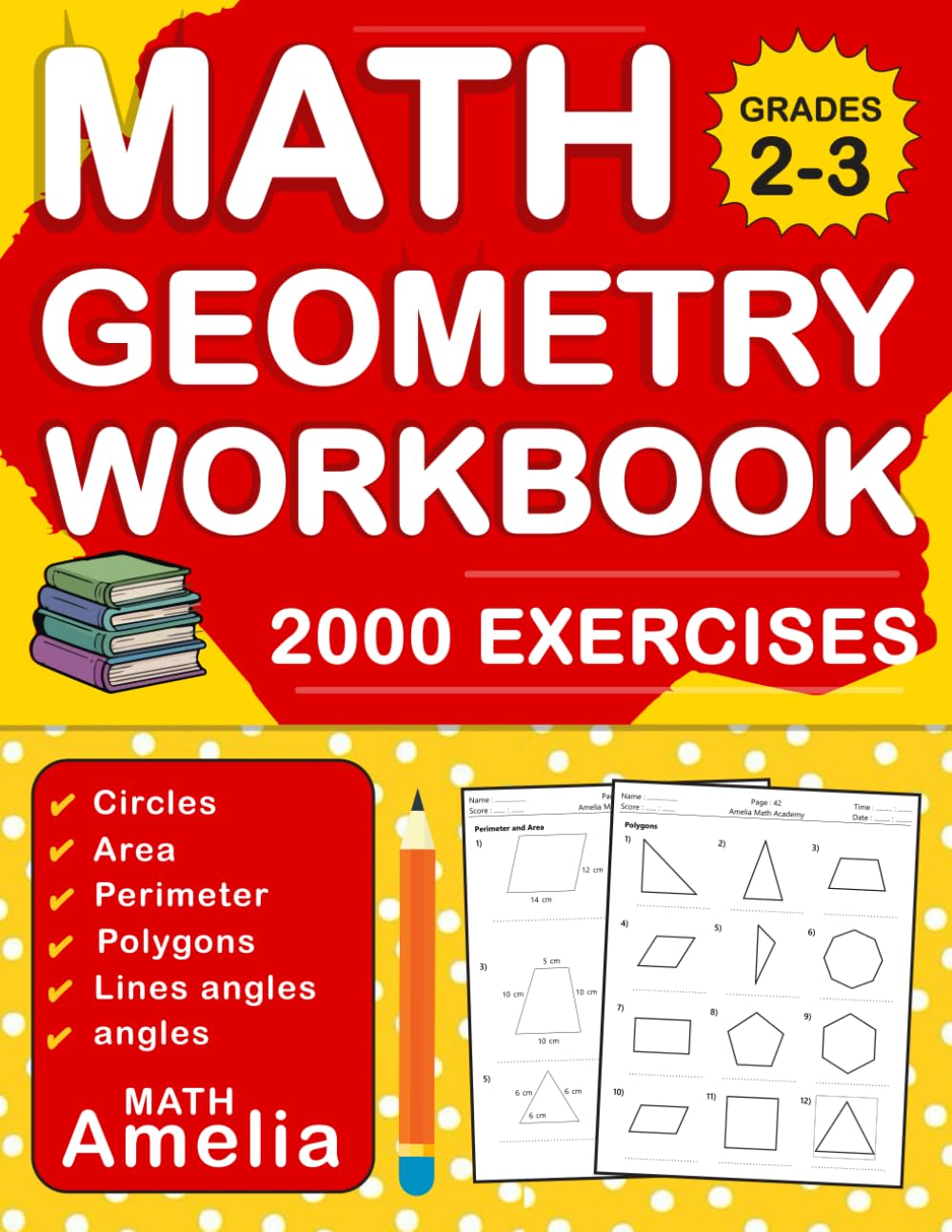 Geometry Workbook For Grades 2-3 With Area, Perimeter, Lines, angles, Polygons, Circles With Answers Key: Geometry Math Workbook Practice For 2nd & ... Worksheets For Grades 2-3 ( Ages 7-9 )