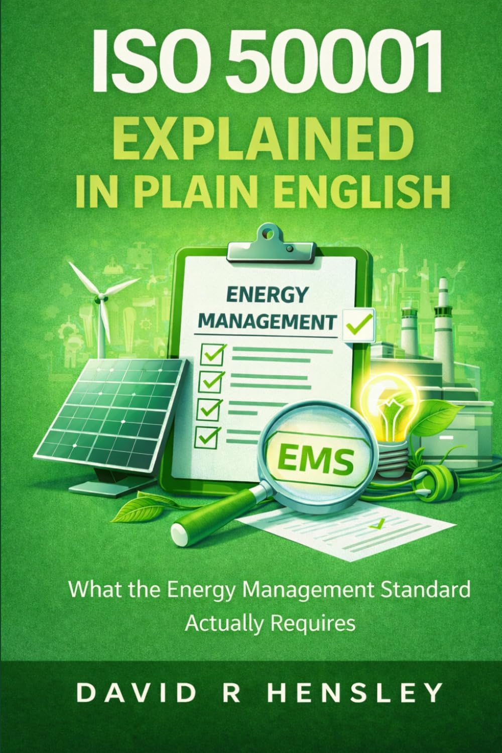 ISO 50001 Explained in Plain English: What the Energy Management Standard Actually Requires