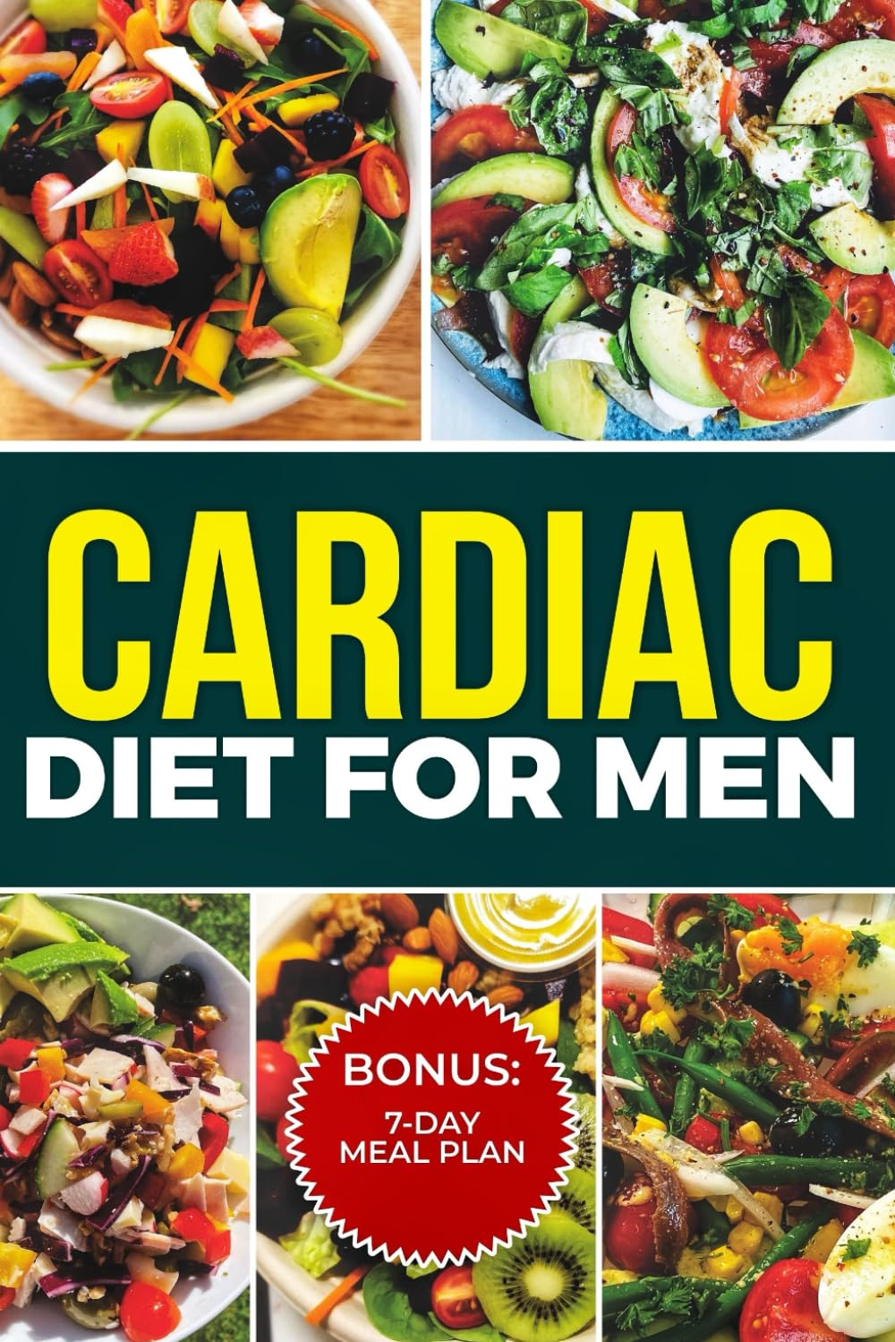 CARDIAC DIET FOR MEN: Heart Healthy Recipes for Life after Heart Attack or Heart Surgery