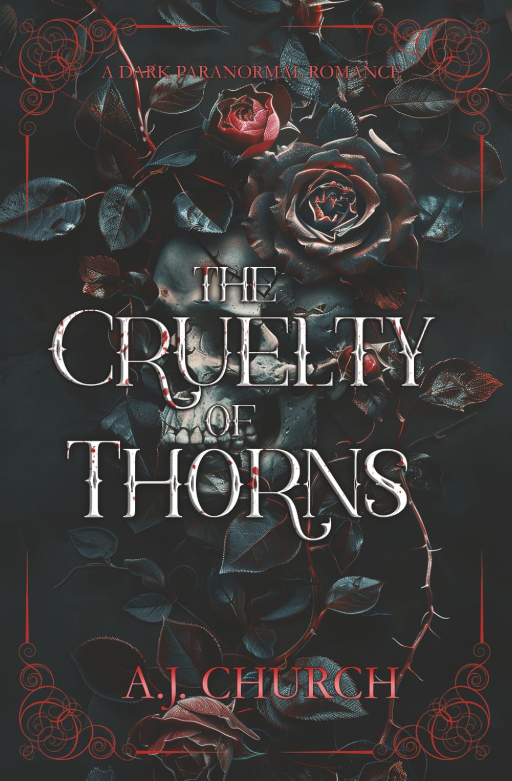 The Cruelty of Thorns: A Dark Paranormal Romance