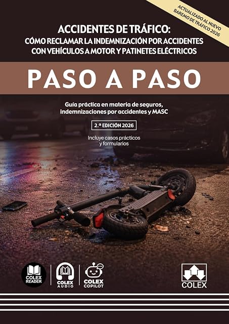 Portada de Accidentes de tráfico: cómo reclamar la indemnización por accidentes con vehículos a motor y patinetes eléctricos. Paso a paso
