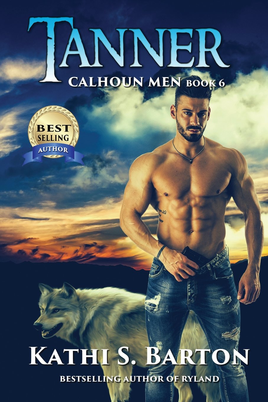 Buy Tanner: Calhoun Men-Erotic Paranormal Wolf Shifter Romance: 6 — BookShops.in